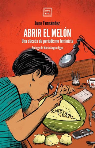 Abrir el melón | June Fernández