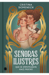 Señoras ilustres | Cristina Domenech