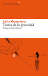 Teoría de la gravedad | Leila Guerriero
