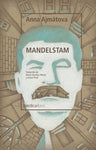 Mandelstam | Anna Akhmatova