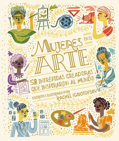 Mujeres en el arte | Rachel Ignotofsky