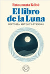 El libro de la Luna | Fatoumata Kébé