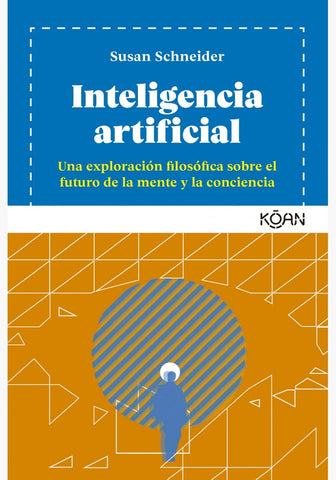 Inteligencia artificial | Susan Schneider