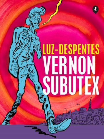 Vernon Subutex gráfica | Virginie Despentes