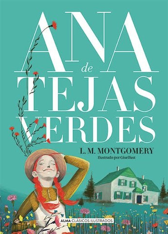 Ana de Tejas Verdes | Lucy Maud Montgomery