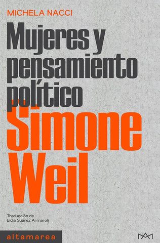 Mujeres y pensamiento político Simone Weil | Michela Nacci