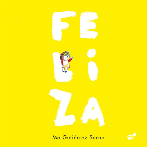 Feliza | Mónica Gutiérrez Serna
