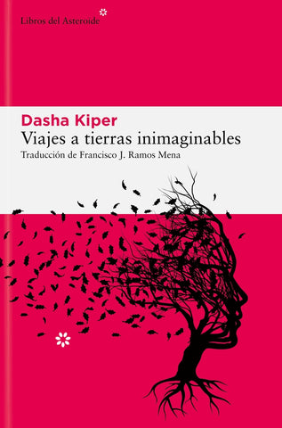 Viajes a tierras inimaginables | Dasha Kiper