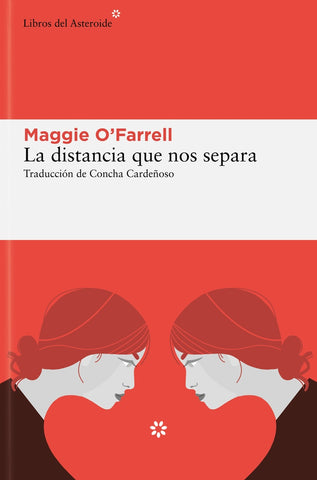 La distancia que nos separa | Maggie O'Farrell