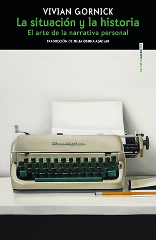 La situación y la historia | Vivian Gornick