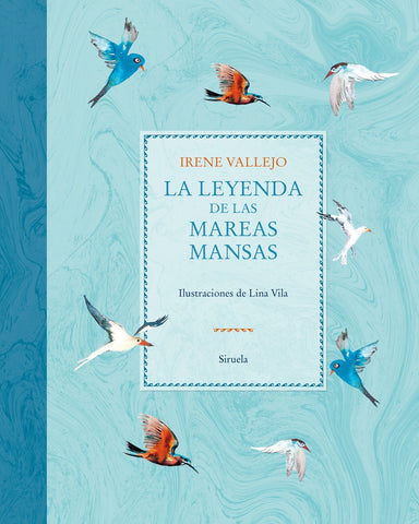 La leyenda de las mareas mansas | Irene  Vallejo