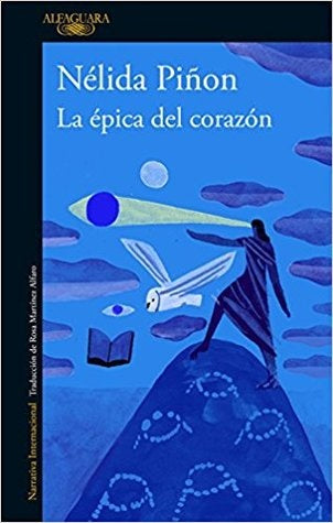 La épica del corazón | Nélida Piñón