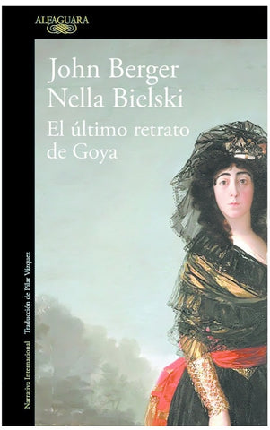 El último retrato de Goya | Nella Bielski