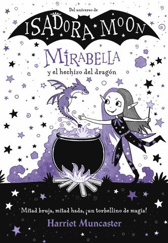 Mirabella y el hechizo del dragón | Harriet Muncaster