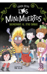 Los minimuertos: Bienvenidos al otro barrio | Ledicia Costas