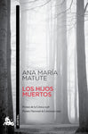 Los hijos muertos | Ana María Matute