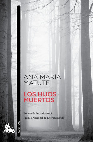 Los hijos muertos | Ana María Matute