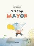 Ya soy mayor | Susanna  Isern