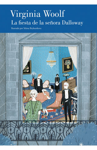 La fiesta de la señora Dalloway | Virginia Woolf