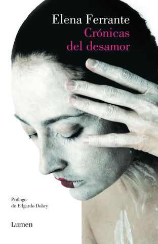 Crónicas del desamor | Elena Ferrante