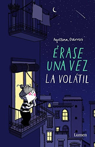 Érase una vez la volátil | Agustina  Guerrero