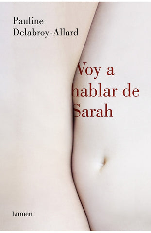 Voy a hablar de Sarah | Pauline Delabroy-Allard