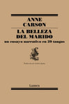 La belleza del marido | Anne Carson