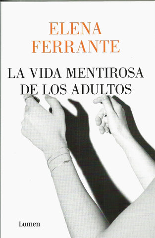 La vida mentirosa de los adultos | Elena Ferrante