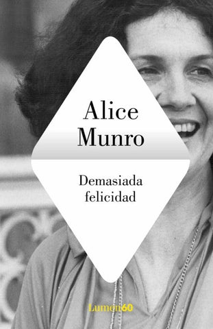 Demasiada felicidad | Alice Munro