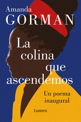 La colina que ascendemos | Amanda  Gorman