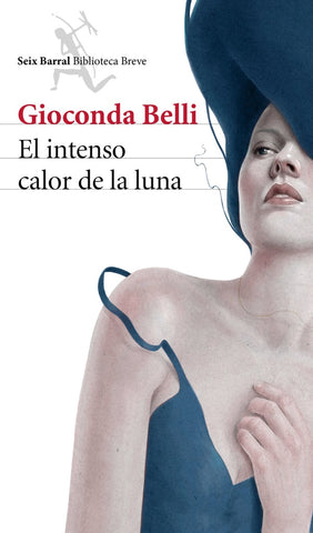 El intenso calor de la luna | Gioconda Belli