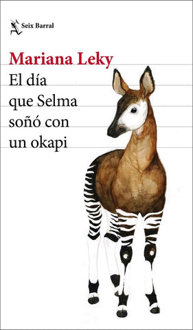 El día que Selma soñó con un Okapi | Mariana Leky