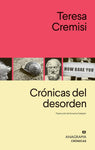 Crónicas del desorden | Teresa Cremisi