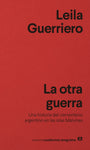 La otra guerra | Leila Guerriero