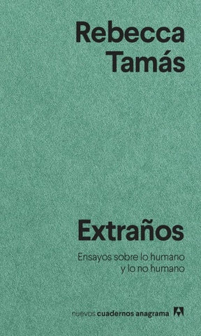 Extraños | Rebecca Tamás