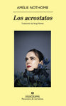 Los aerostatos | Amélie Nothomb