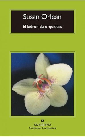 El ladrón de orquídeas | Susan Orlean