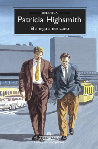 El amigo americano | Patricia Highsmith