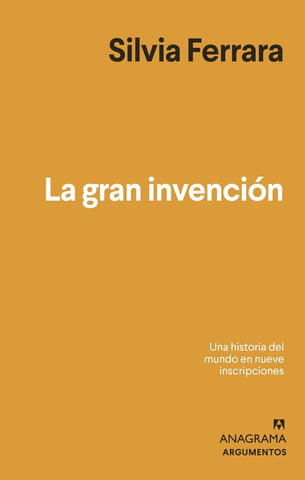 La gran invención | Silvia Ferrara