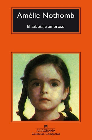 El sabotaje amoroso | Amélie Nothomb