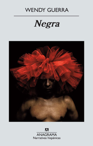 Negra | Wendy Guerra