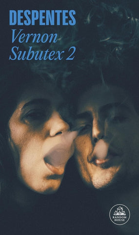 Vernon Subutex 2 | Virginie Despentes