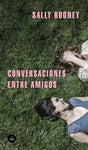 Conversaciones entre amigos | Sally Rooney