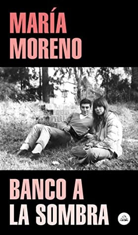 Banco a la sombra | María Moreno