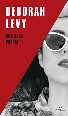 Una propia casa | Deborah Levy