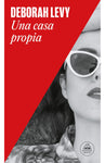 Una propia casa | Deborah Levy