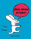 ¡Que viene el lobo! | Stephanie Blake