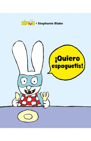 Simón Quiero espaguetis | Stephanie Blake