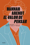 El valor de pensar | Hannah Arendt