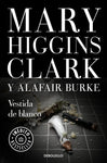 Vestida de blanco | Mary Higgins Clark